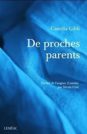 Camilla Gibb - De proches parents